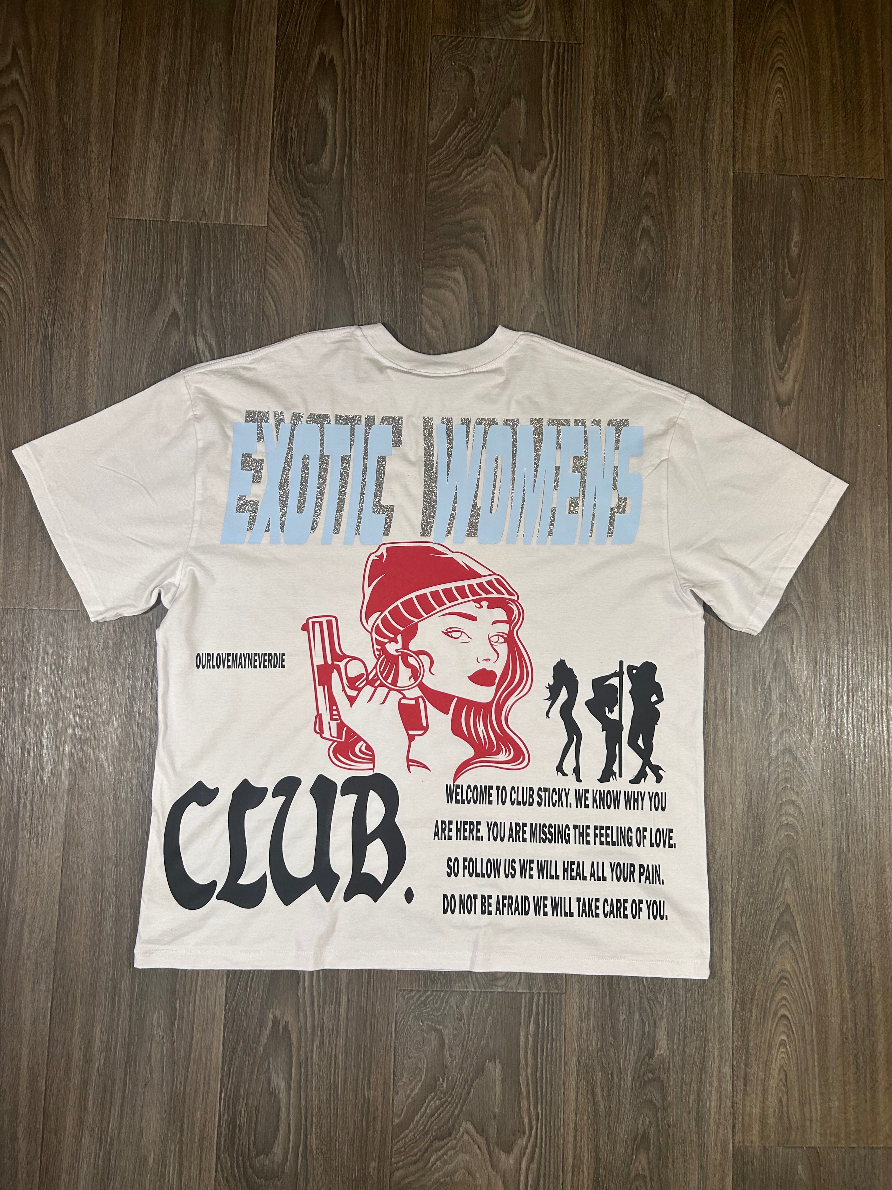 Sticky “Exotic Women’s Club” Tee
