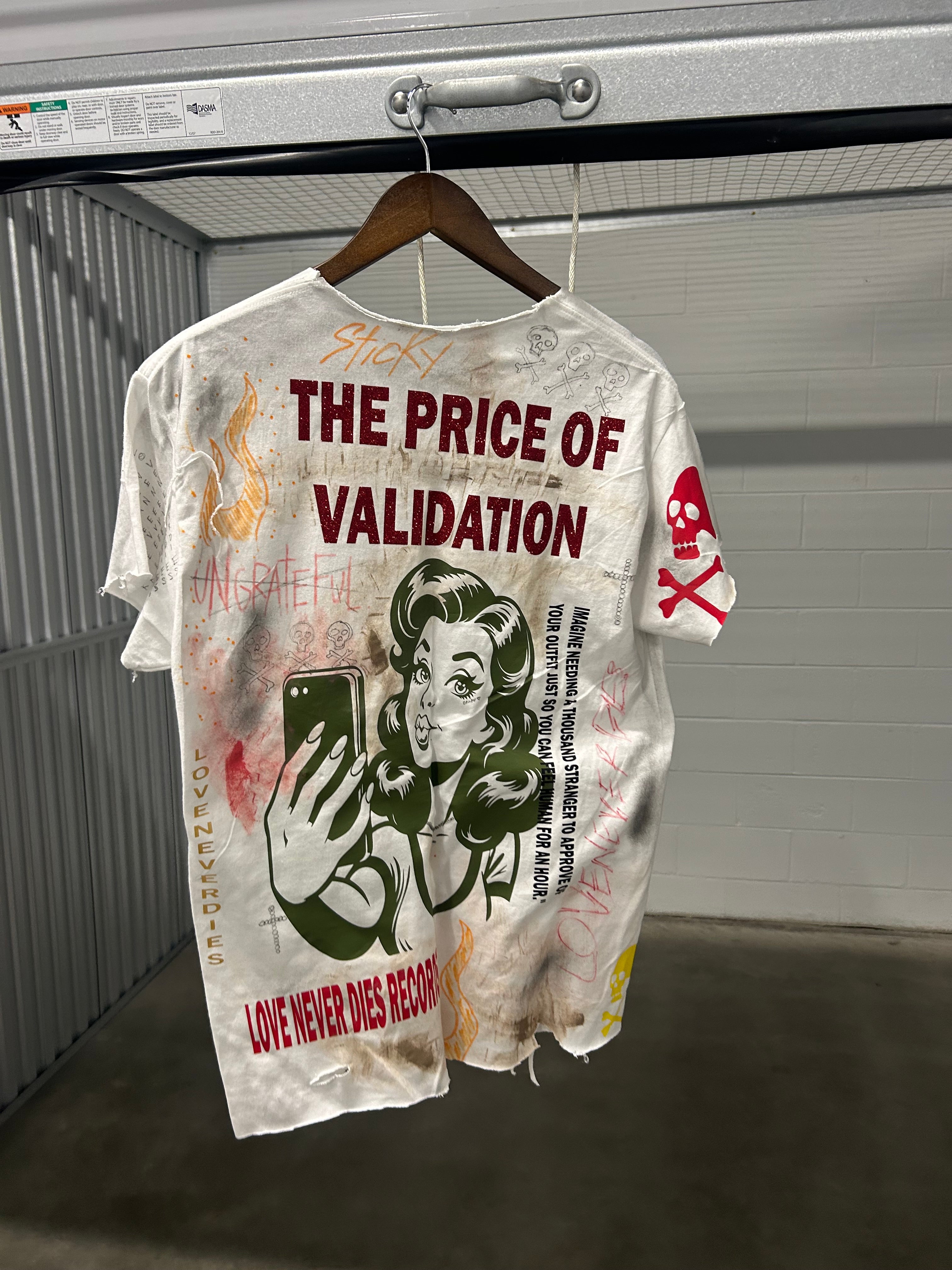 Sticky “The Price of Validation” Tee